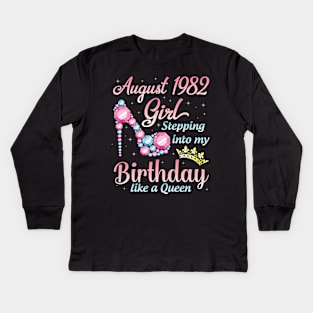 August 1982 Girl Stepping Into My Birthday 38 Years Like A Queen Happy Birthday To Me You Kids Long Sleeve T-Shirt